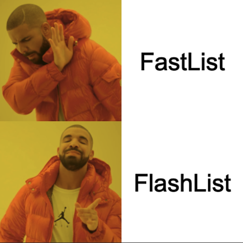 Drake meme: "FastList" bad, "FlashList" good.